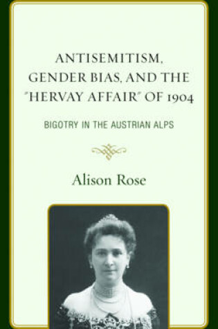 Cover of Antisemitism, Gender Bias, and the Hervay Affair of 1904