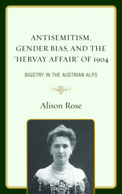 Book cover for Antisemitism, Gender Bias, and the Hervay Affair of 1904