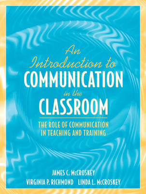 Book cover for An Introduction to Communication in the Classroom