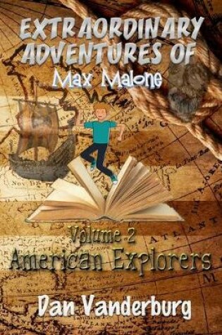 Cover of The Extraordinary Adventures of Max Malone