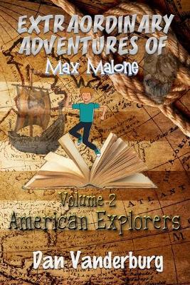 Book cover for The Extraordinary Adventures of Max Malone