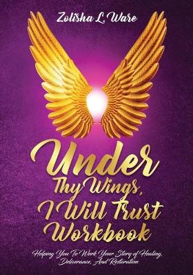 Book cover for Under Thy Wings, I Will Trust Workbook