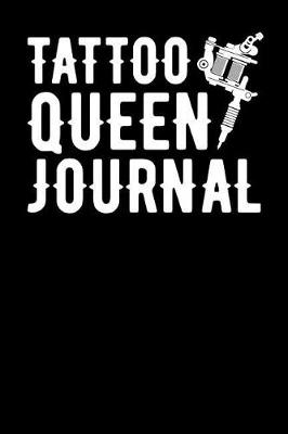 Book cover for Tattoo Queen Journal