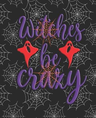 Book cover for Witches be Crazy