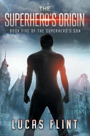 Cover of The Superhero's Origin