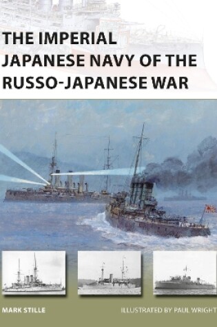 Cover of The Imperial Japanese Navy of the Russo-Japanese War