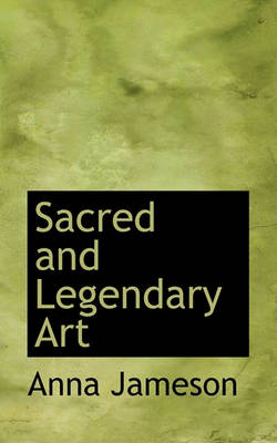 Book cover for Sacred and Legendary Art