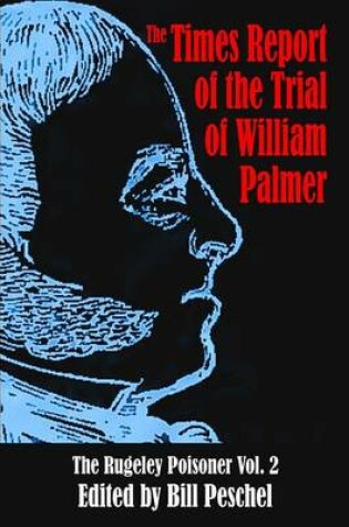 Cover of The Times Report of the Trial of William Palmer