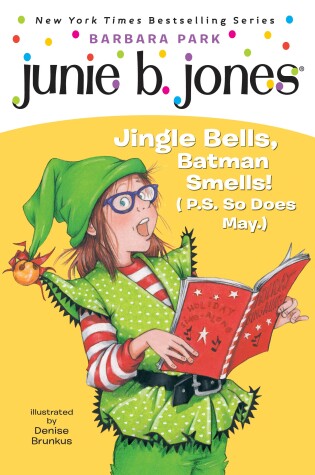 Cover of Junie B. Jones #25: Jingle Bells, Batman Smells! (P.S. So Does May.)