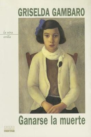 Cover of Ganarse la Muerte