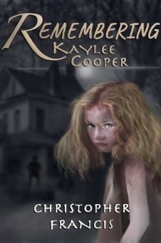 Cover of Remembering Kaylee Cooper