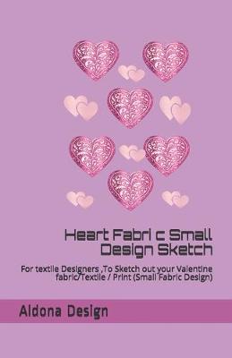 Book cover for Heart Fabric Small Design Sketch Book