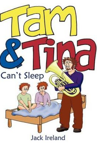 Cover of Tam and Tina Can't Sleep