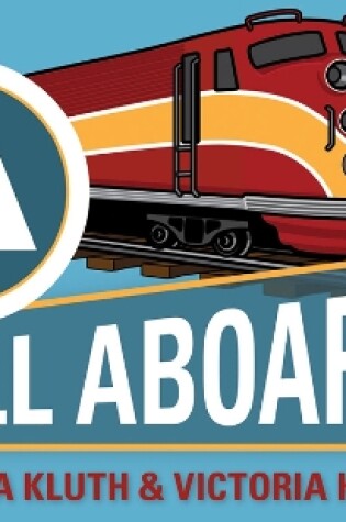 Cover of A is for All Aboard!