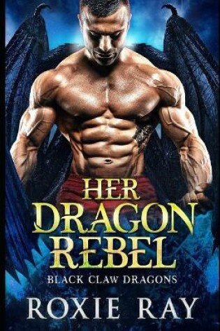Cover of Her Dragon Rebel