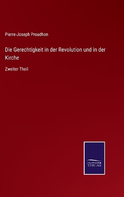Book cover for Die Gerechtigkeit in der Revolution und in der Kirche