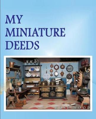 Book cover for My Miniature Deeds