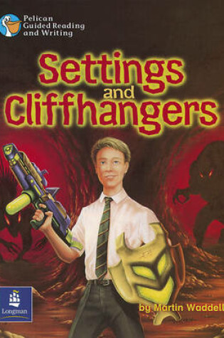 Cover of Settings and Cliffhangers Year 3, 6 x Reader 1 and Teacher's Book 1