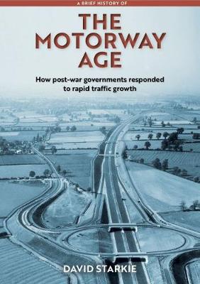 Book cover for A Brief History of the Motorway Age