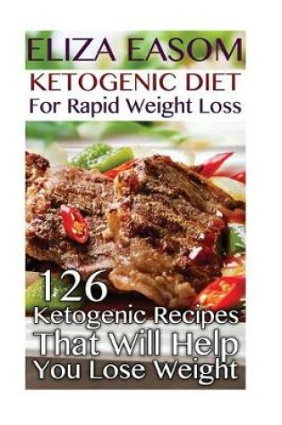 Cover of Ketogenic Diet For Rapid Weight Loss