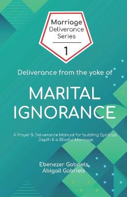 Book cover for Deliverance from the Yoke of Marital Ignorance