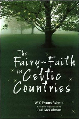 Cover of The Fairy-Faith in Celtic Countries