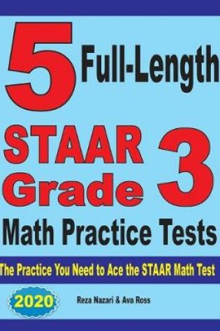 Cover of 5 Full-Length STAAR Grade 3 Math Practice Tests