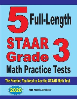 Book cover for 5 Full-Length STAAR Grade 3 Math Practice Tests