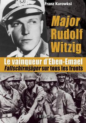 Book cover for Major Rudolf Witzig Le Vainqueur D’Eben-Emael