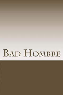 Cover of Bad Hombre