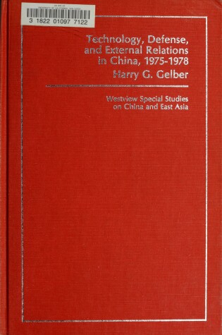 Cover of Technology, Defense, And External Relations In China, 1975-1978