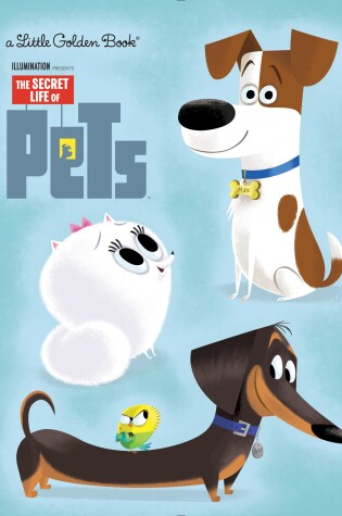 Cover of The Secret Life of Pets Little Golden Book (Secret Life of Pets)