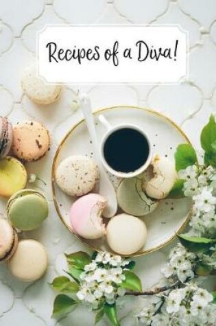 Cover of Recipes of a Diva!