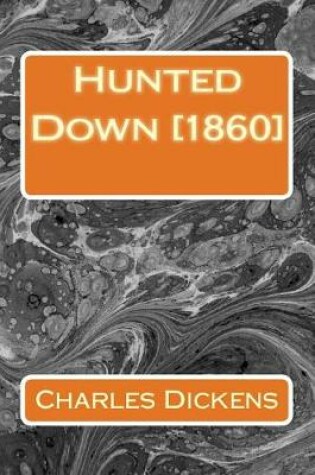 Cover of Hunted Down [1860]
