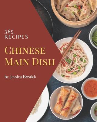 Book cover for 365 Chinese Main Dish Recipes