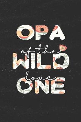 Book cover for Opa Of The Wild Love One