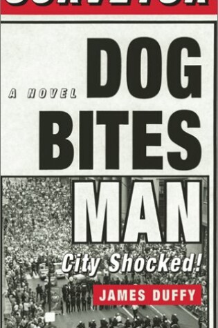 Cover of Dog Bites Man City Shocked