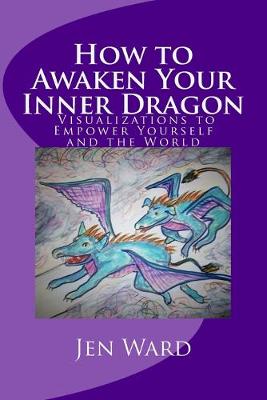 Book cover for How to Awaken Your Inner Dragon