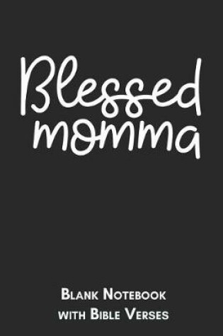 Cover of Blessed Momma Blank Notebook with Bible Verses