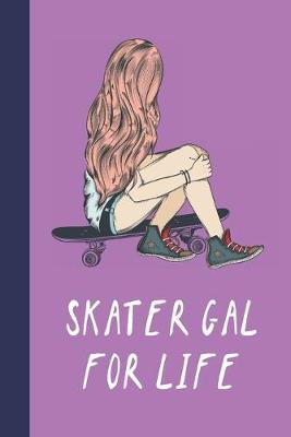 Book cover for Skater Gal For Life