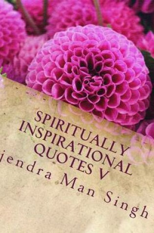 Cover of Spiritually Inspirational Quotes V