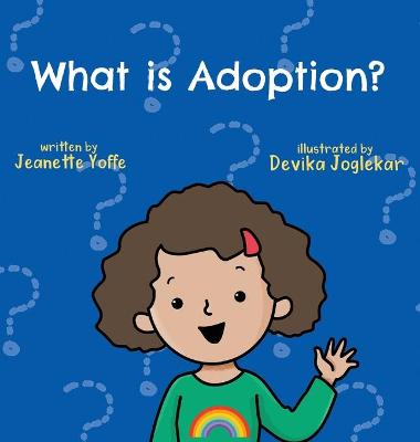 Book cover for What is Adoption? For Kids!