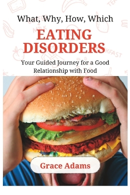 Book cover for What, Why, How, Which EATING DISORDERS