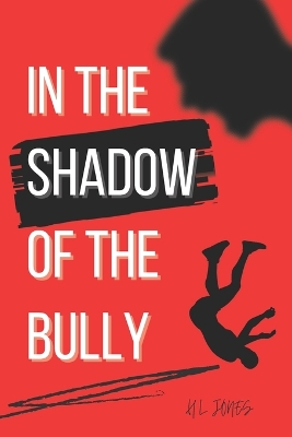 Cover of In The Shadow Of The Bully