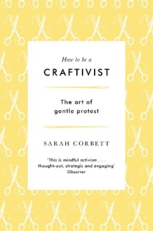 Cover of How to be a Craftivist