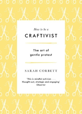 Book cover for How to be a Craftivist