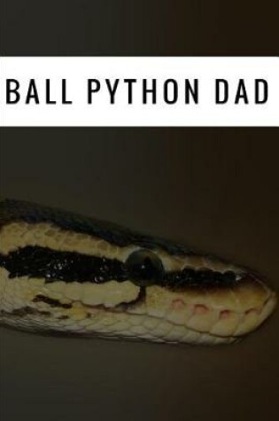 Cover of Ball Python Dad