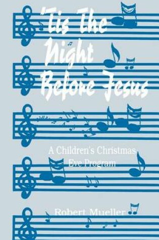 Cover of 'Tis The Night Before Jesus