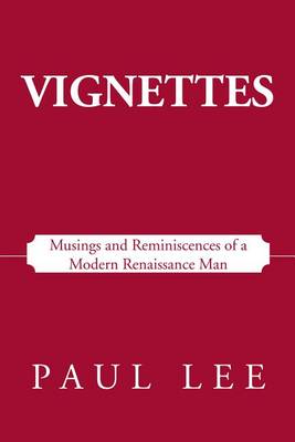 Book cover for Vignettes: Musings and Reminiscences of a Modern Renaissance Man