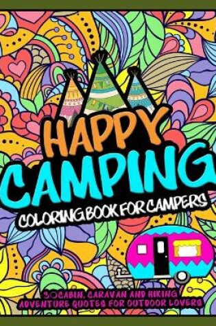 Cover of Happy Camping Coloring Book For Campers